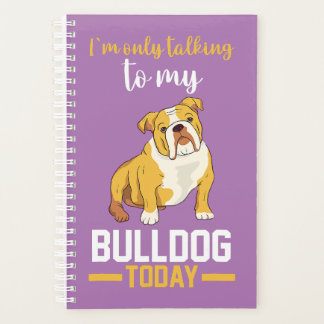 Agenda Só Estou Falando Com Meu Bulldog Inglês
