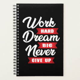 Agenda Sonho De Duro De Trabalho Grande Nunca Desistir | 