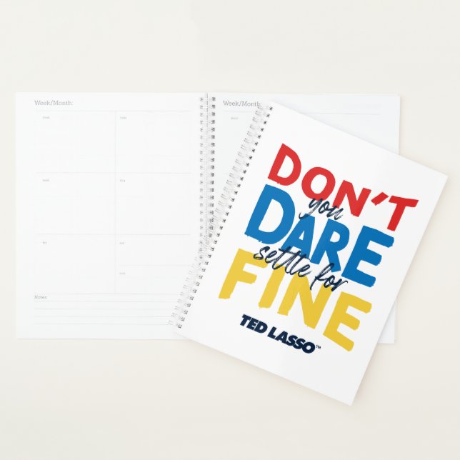 Agenda Ted Lasso | Don't You Dare Settle For Fine (Exibição)