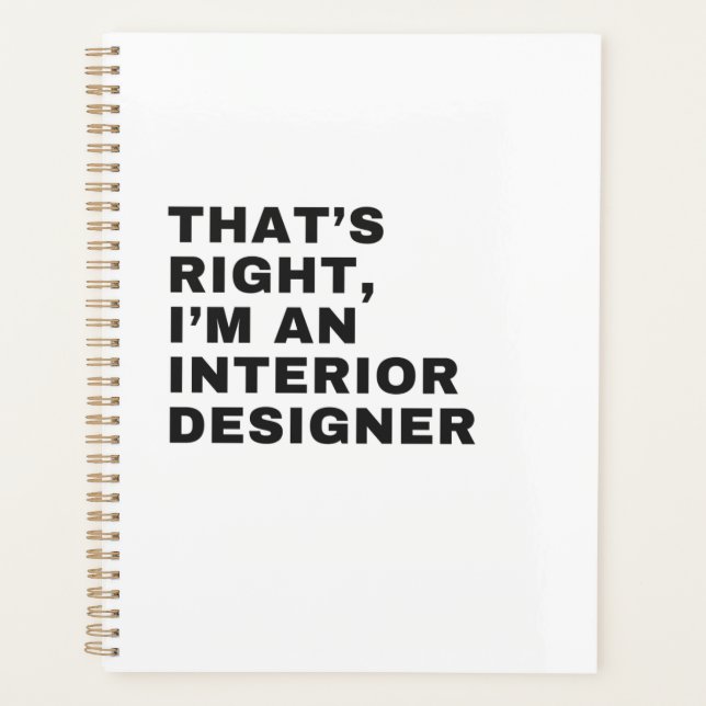 AGENDA THAT'S RIGHT I AM AN INTERIOR DESIGNER (Frente)