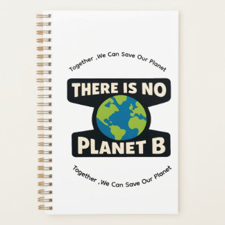 Agenda There Is No Planet B | Earth Day Eco Activist