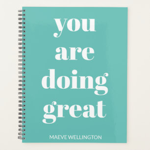 Agenda Você Está Fazendo Excelente Teal Inspiring Perso