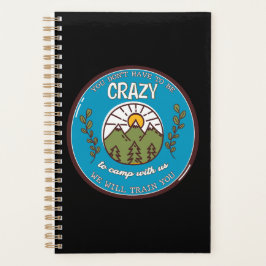 Agenda Você não precisa ser louco para acampar conosco