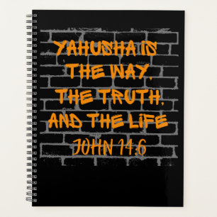 Agenda Yahusha é o caminho da verdade e da vida