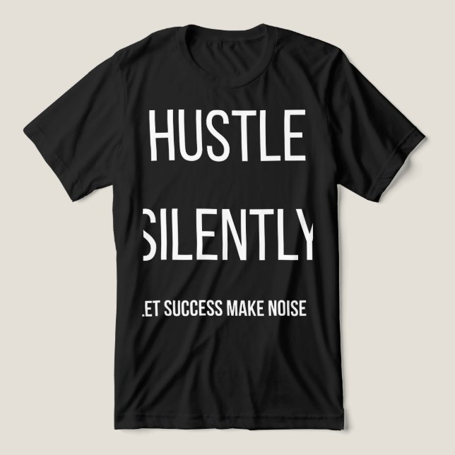 Agite-se em Silêncio Deixe o Sucesso Fazer o Barul (Design frontal)