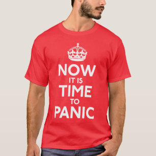 Agora é hora de apavorar-se camisa