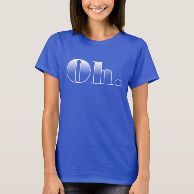 Ah. Camiseta engraçada (Frente)