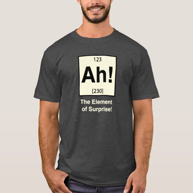 Ah o elemento da camisa Geeky engraçada da (Frente)
