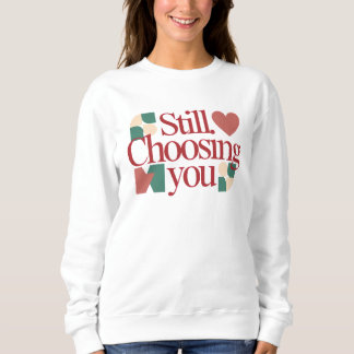 Ainda Escolhendo Você – Camiseta Feminina de Citaç