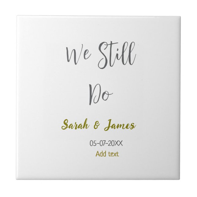 Ainda fazemos o aniversário de casamento, ouro sim (Frente)