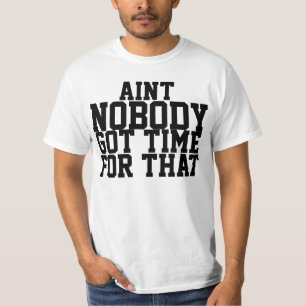 Aint ninguém obteve a hora para essa camisa