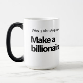 Alan Arqueza faz um bilionário. Caneca Mágica