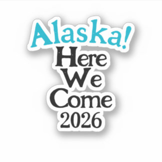 Alaska Aqui Vamos Nós 2026 Adesivo de Vinil Person