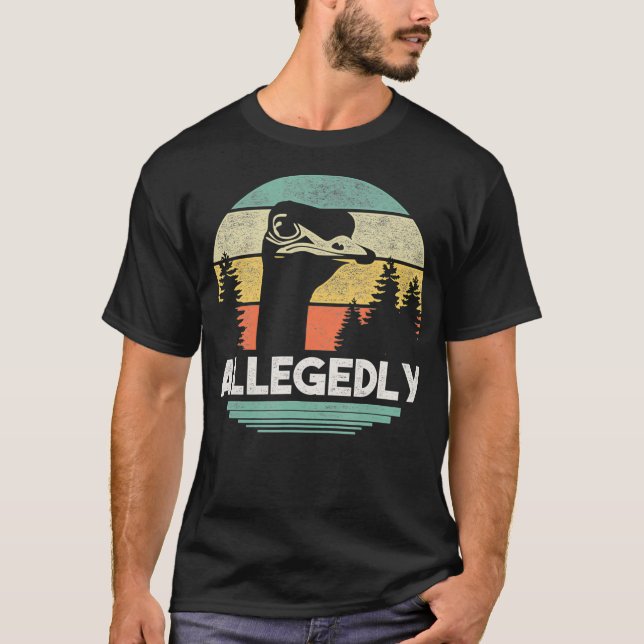 Alegadamente Ostrich T Camisa Engraçada (Frente)