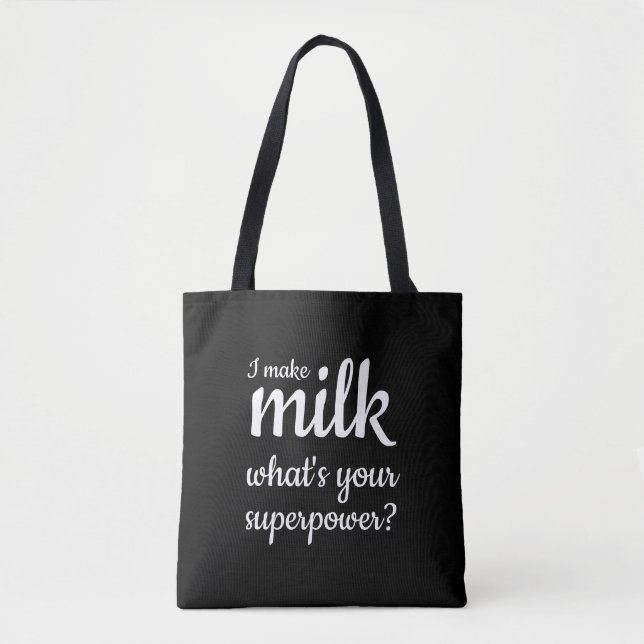 Aleitamento Eu faço leite superpotência Tote Bag (Frente)
