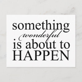 Algo Maravilhoso está prestes a acontecer - cartão
