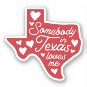 Alguém no Texas me ama o adesivo