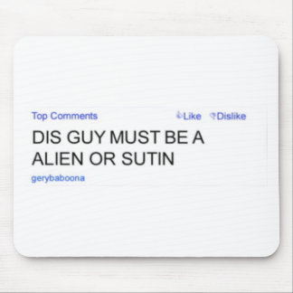 Alienígena de Gery Baboona ou Sutin Mousepad