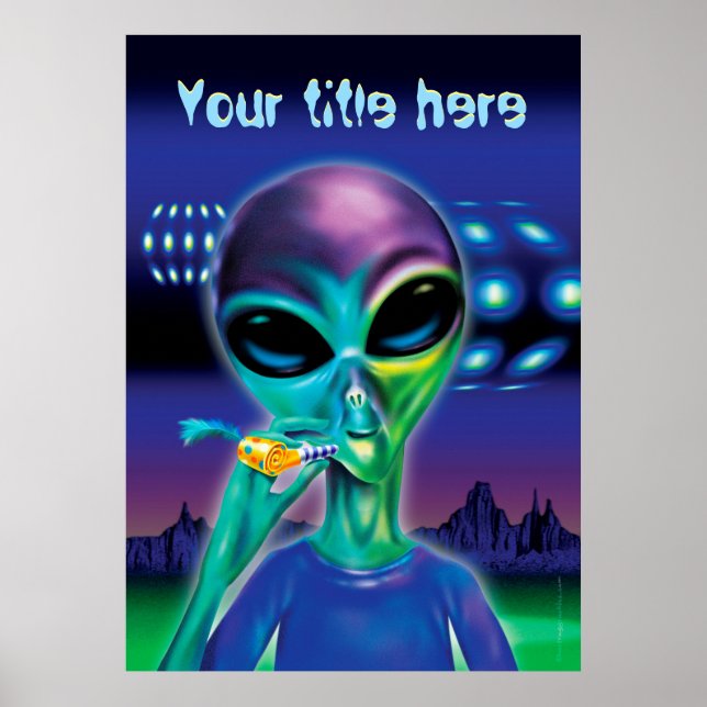Alienígena me leve à sua festa - poster personaliz (Frente)