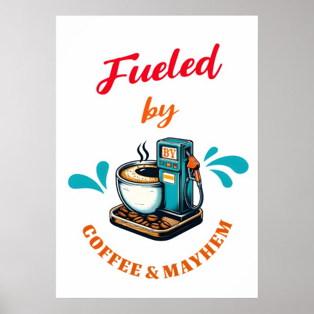 Alimentado por Poster de Café Mayhem (Frente)