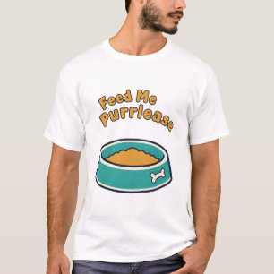 Alimente-me Por Favor – Camiseta Divertida
