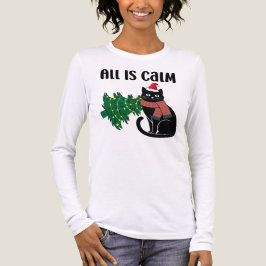All Is Calm Christmas Black Cat Funny