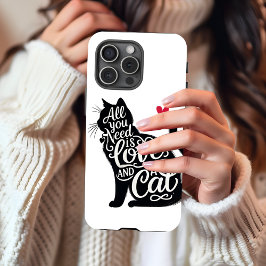 All You need is Love and a Cat iPhone Case
