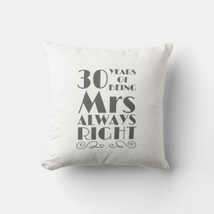 Almofada 30 Anos de Ser a Sra. Sempre Certa Aniversário de 