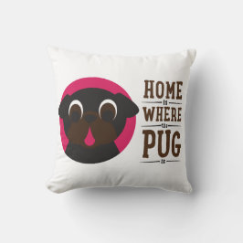 Almofada A casa é o lugar onde o Pug é travesseiro preto do