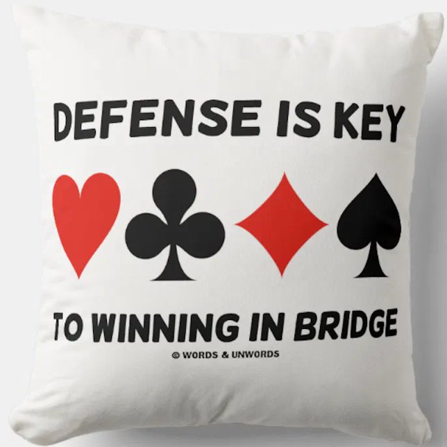 Almofada A Defesa É A Chave Para Ganhar Em Conjuntos De Pla (Let your wry bridge player side come alive with this throw pillow.)