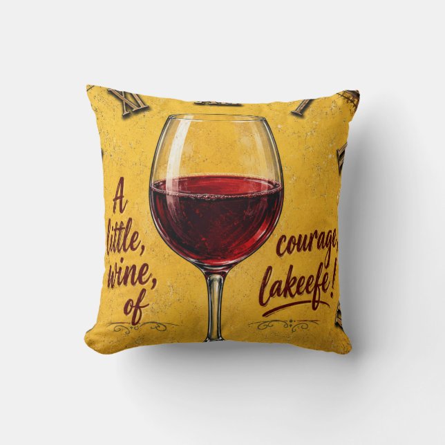 Almofada A Little Wine Of Courage (Frente)