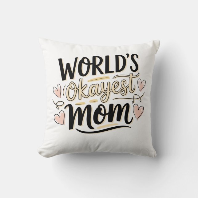 Almofada A Mãe Mais Okayest do Mundo (Frente)