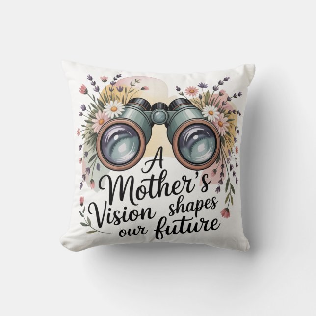 Almofada A Mother's Vision Shapes Our Future (Frente)