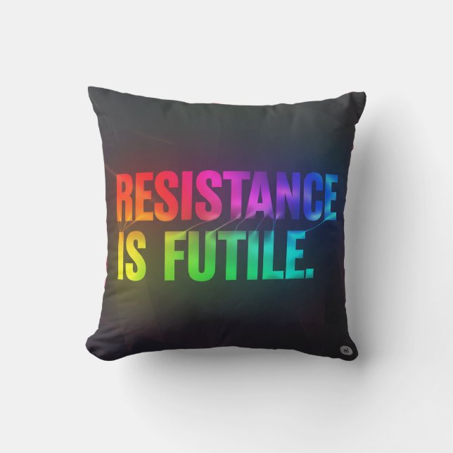 Almofada A Resistência É Fútil. (Frente)