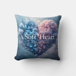 Almofada A Soft Heart in a Hard World Throw Pillow