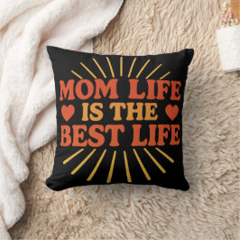 Almofada A vida da mãe é a melhor vida