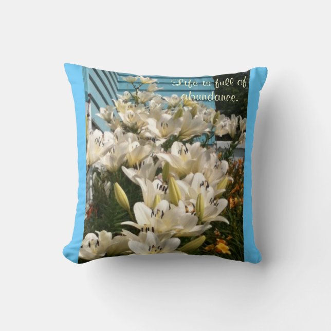 Almofada A vida é cheio da abundância, Travesseiros da Lily (Frente)
