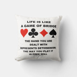 Almofada A Vida É Como Um Jogo De Bridge Determinismo Livre