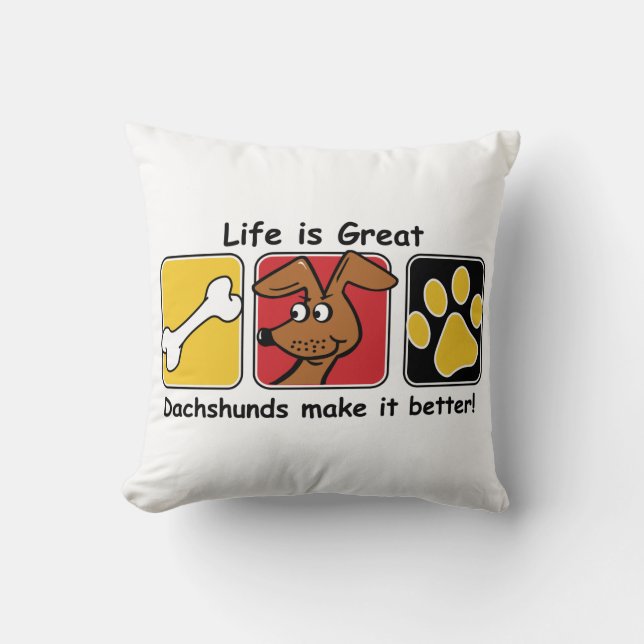 Almofada A vida é Excelente Dachshances faz isso melhor (Frente)