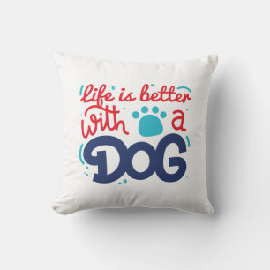 Almofada A Vida É Melhor Com Um Cachorro