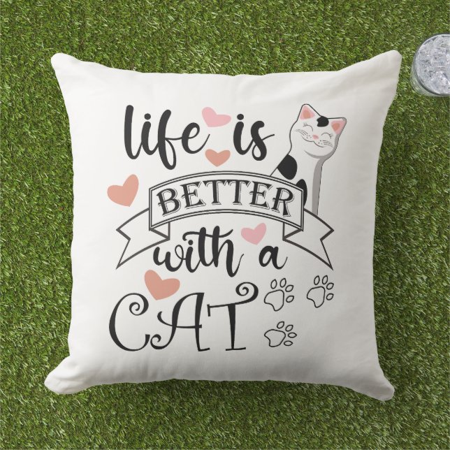 Almofada A vida é melhor com um slogan de citação do Cat (Grama)