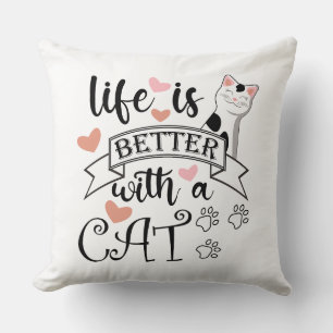 Almofada A vida é melhor com um slogan de citação do Cat