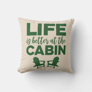Almofada A vida é melhor no Travesseiro decorativo da cabin
