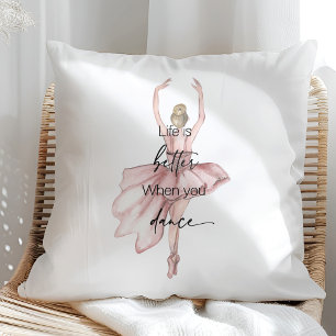 Almofada A vida é melhor quando você dança com Ballerina ro