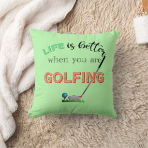 Almofada A vida é melhor quando você está GOLFING Legal