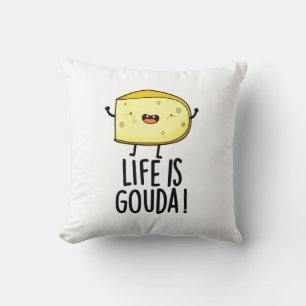 Almofada "A Vida É O Goda Funny Positive Cheese Pun"