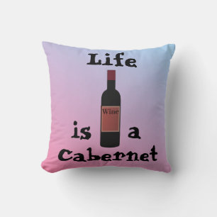 Almofada A vida é um Travesseiro decorativo Cabernet