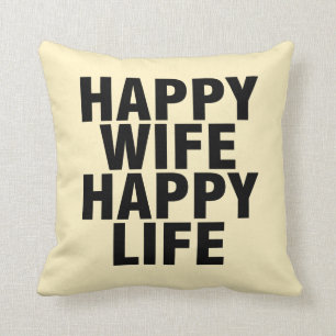 Almofada "A vida feliz da esposa feliz" personalizou o