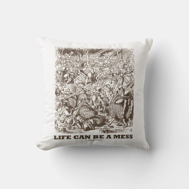 Almofada A Vida Pode Ser Um Humor Mess Wonderland. (Frente)