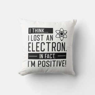 Almofada Acho que perdi um eletrão, na verdade sou positivo